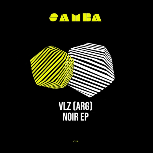 VLZ (ARG) - Noir EP [SAMBA013]